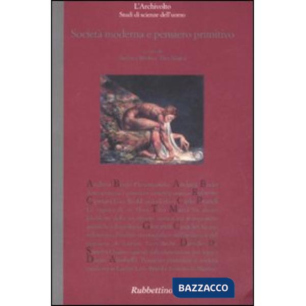 Società moderna e pensiero primitivo