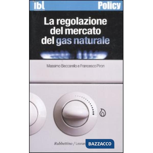 Regolazione del mercato del gas naturale (La)