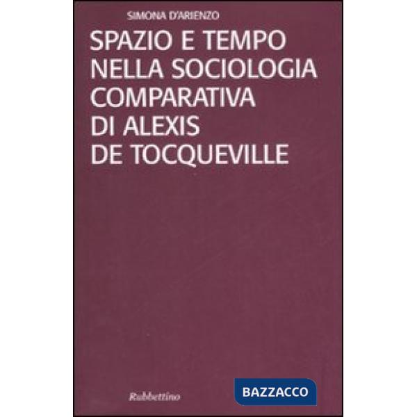 Spazio e tempo nella sociologia comparativa di Alexis De Tocqueville