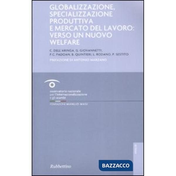 Globalizzazione, specializzazione produttiva e mercato del lavoro: verso un nuov