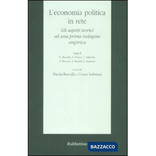 Economia politica in rete. Gli aspetti teorici ed una prima indagine empirica (L')