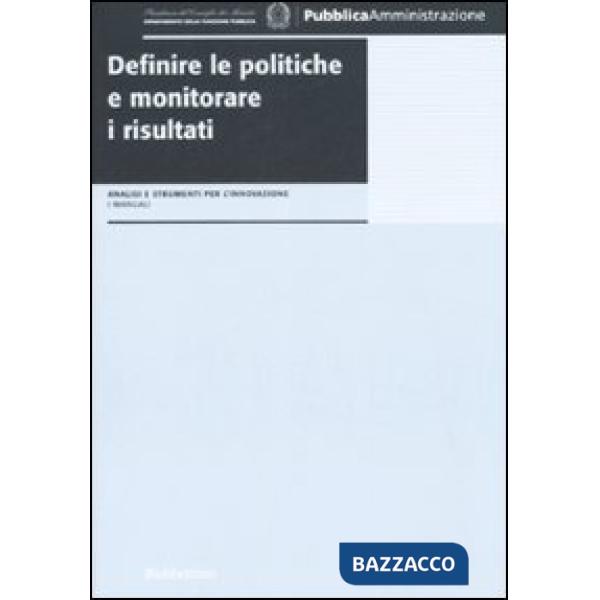 Definire le politiche e monitorare i risultati