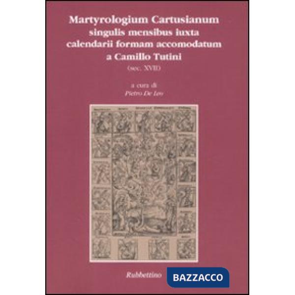 Martyrologium cartusianum singulis mensibus iuxta calendarii formam accomodatum 