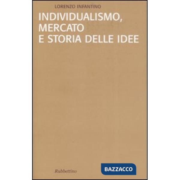 Individualismo, mercato e storia delle idee