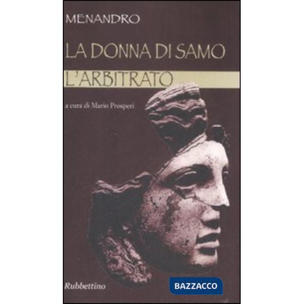 Donna di Samo-L'arbitrato. Testo greco a fronte (La)