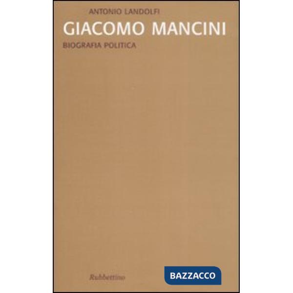 Giacomo Mancini. Biografia politica