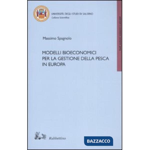 Modelli bioeconomici per la gestione della pesca in Europa