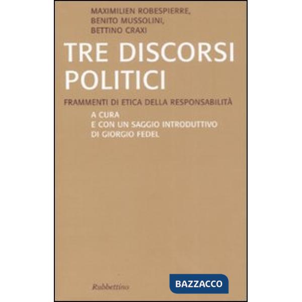 Tre discorsi politici. Frammenti di etica della responsabilità