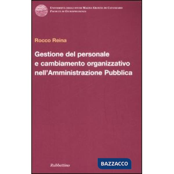 Gestione del personale e cambiamento organizzativo nell'amministrazione pubblica
