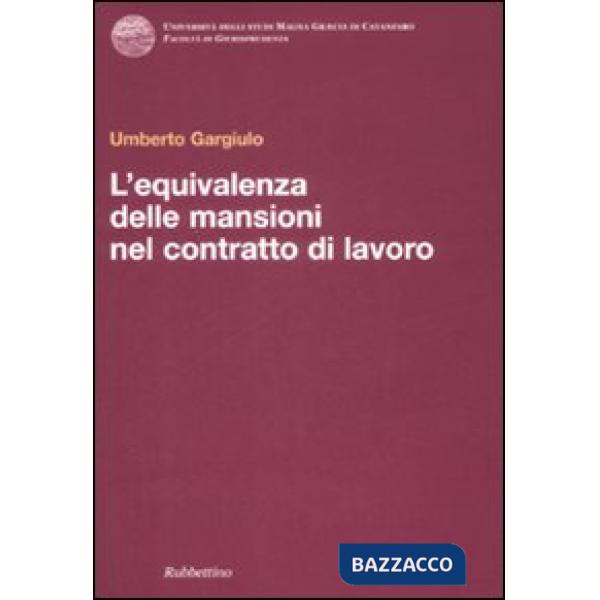 Equivalenza delle mansioni nel contratto di lavoro (L')