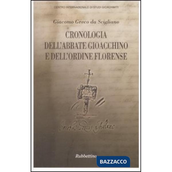 Cronologia dell'abbate Gioacchino e dell'ordine florense