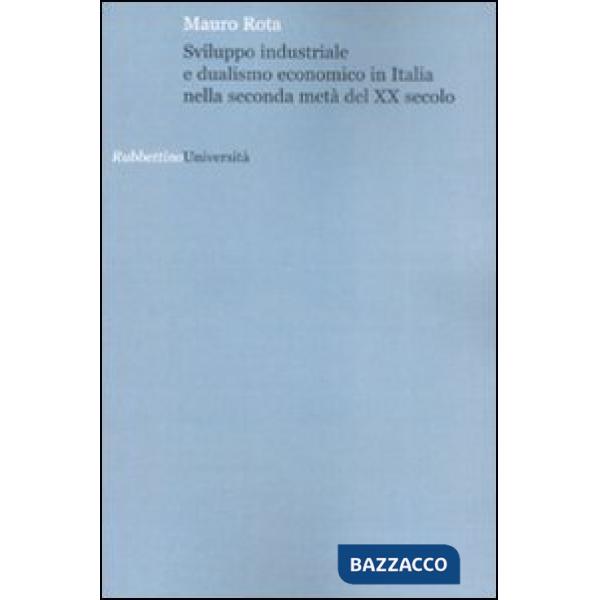Sviluppo industriale e dualismo economico in Italia nella seconda metà del XX se