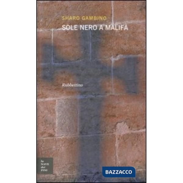 Sole nero a Malifà