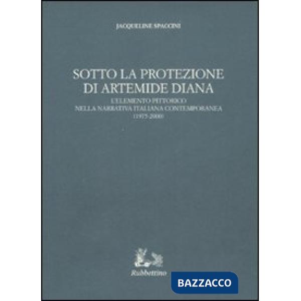 Sotto la protezione di Artemide Diana. L'elemento pittorico nella narrativa ital