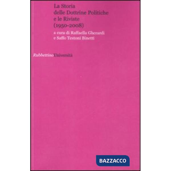 Storia delle dottrine politiche e le riviste (1950-2008) (La)