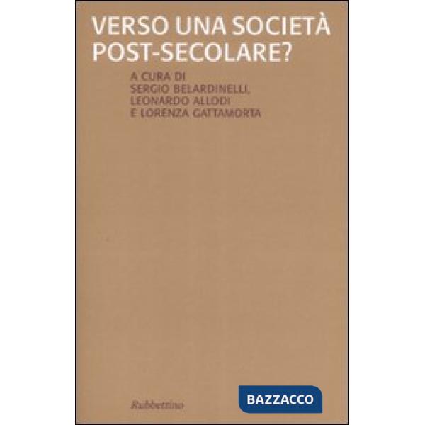 Verso una società post-secolare?