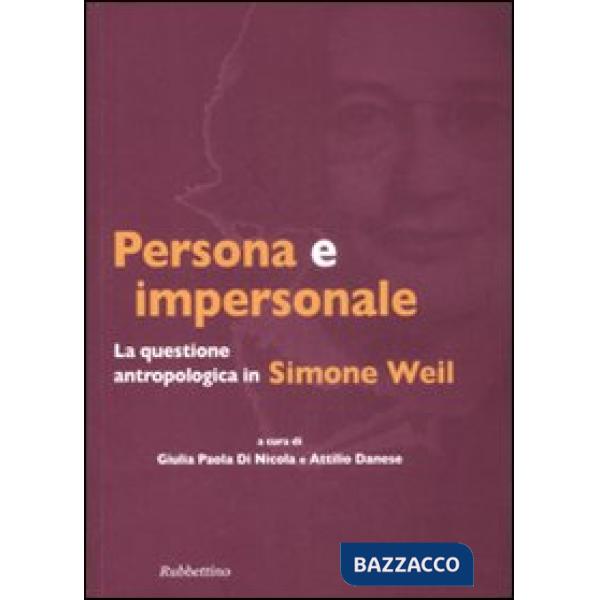 Persona e impersonale. La questione antropologica in Simone Weil