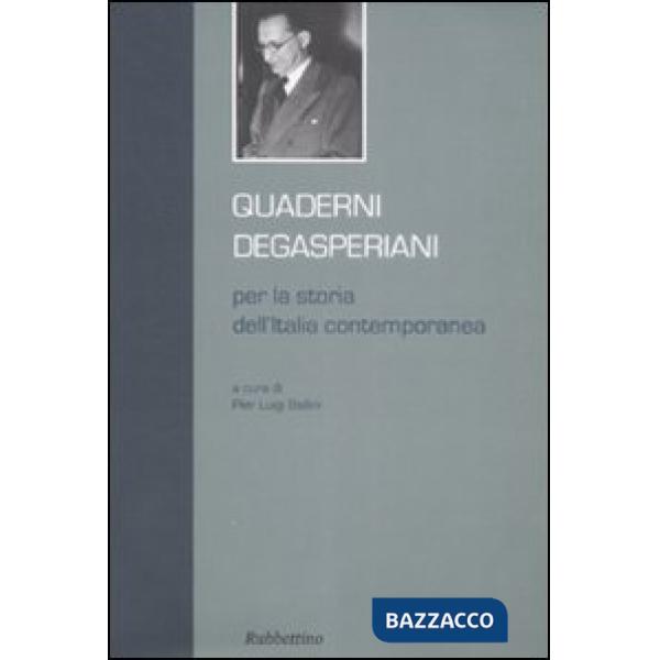 Quaderni degasperiani per la storia dell'Italia contemporanea. Vol. 1