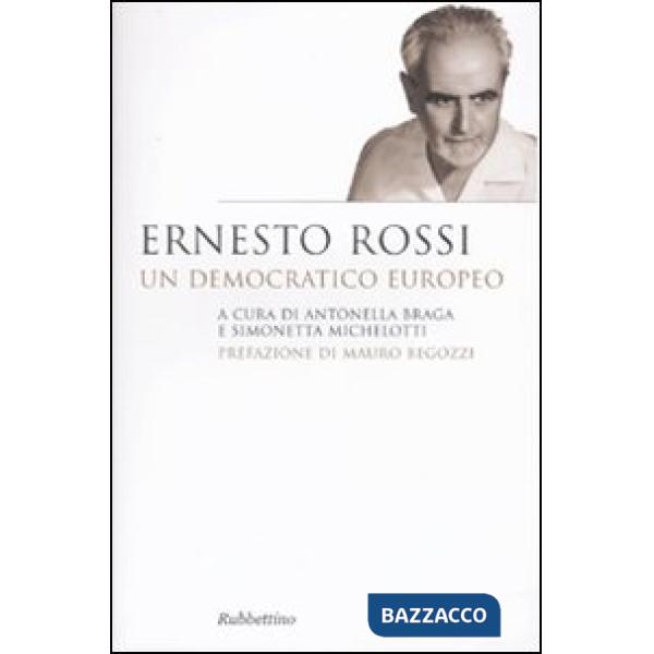 Ernesto Rossi. Un democratico europeo
