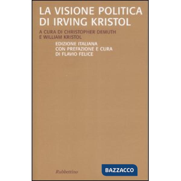 Visione politica di Irving Kristol (La)