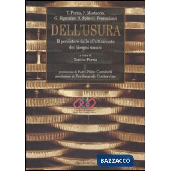 Dell'usura. Il persistere dello sfruttamento dei bisogni umani