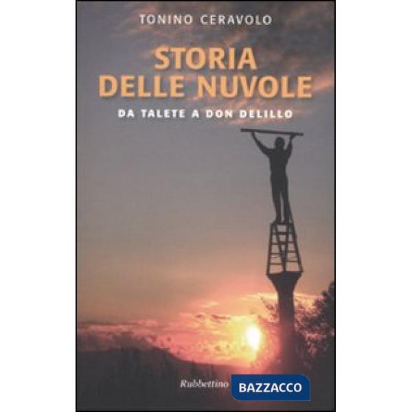 Storia delle nuvole. Da Talete a Don DeLillo