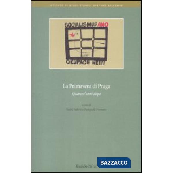 Primavera di Praga. Quarant'anni dopo (La)