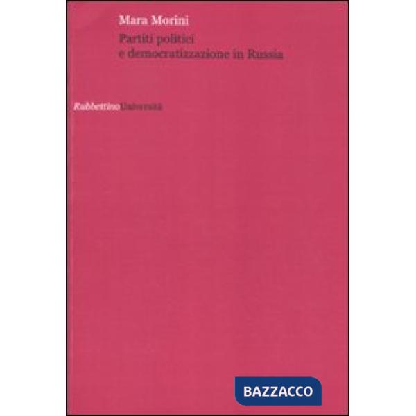 Partiti politici e democratizzazione in Russia