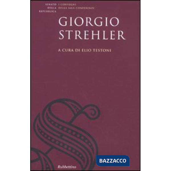 Giorgio Strehler. Atti del Convegno di studi sul Giorgio Strehler e il teatro pu