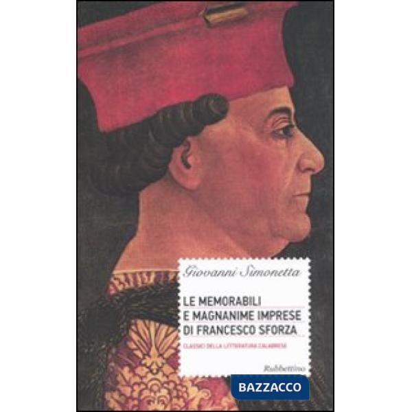 Memorabili e magnanime imprese di Francesco Sforza (Le)