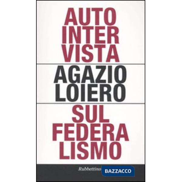 Autointervista sul federalismo