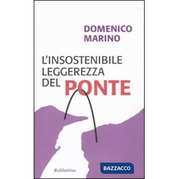 Insostenibile leggerezza del Ponte (L')