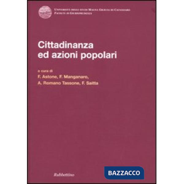 Cittadinanza ed azioni popolari. Atti del convegno (Caponello, 29-30 giugno 2007)