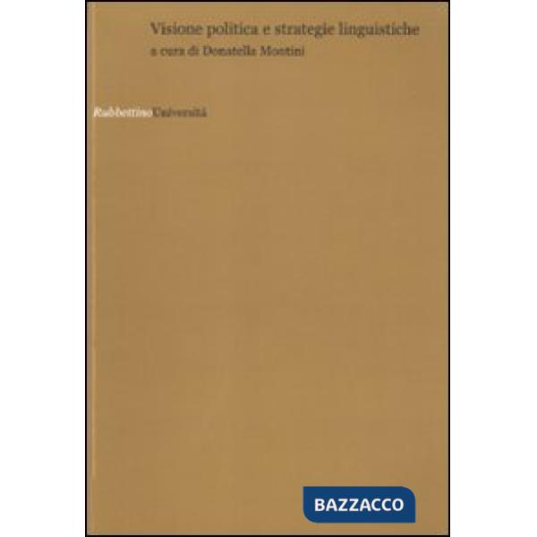 Visione politica e strategie linguistiche