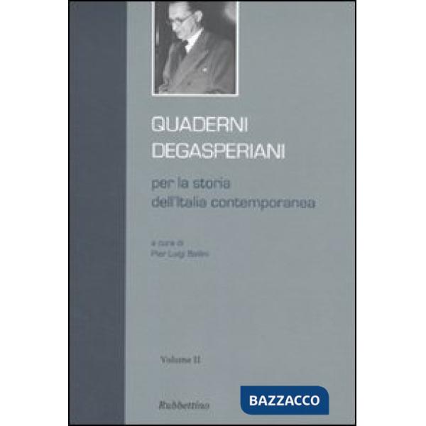 Quaderni degasperiani per la storia dell'Italia contemporanea. Vol. 2