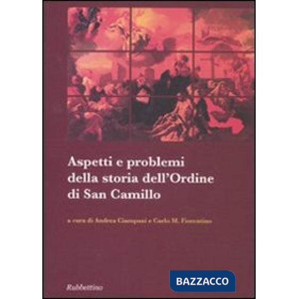 Aspetti e problemi della storia dell'ordine di San Camillo