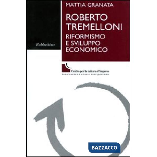 Roberto Tremelloni. Riformismo e sviluppo economico