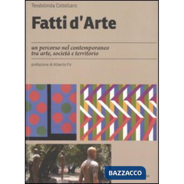 Fatti d'arte. Un percorso nel contemporaneo tra arte, società e territorio