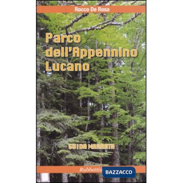 Parco dell'Appennino lucano. Guida narrata