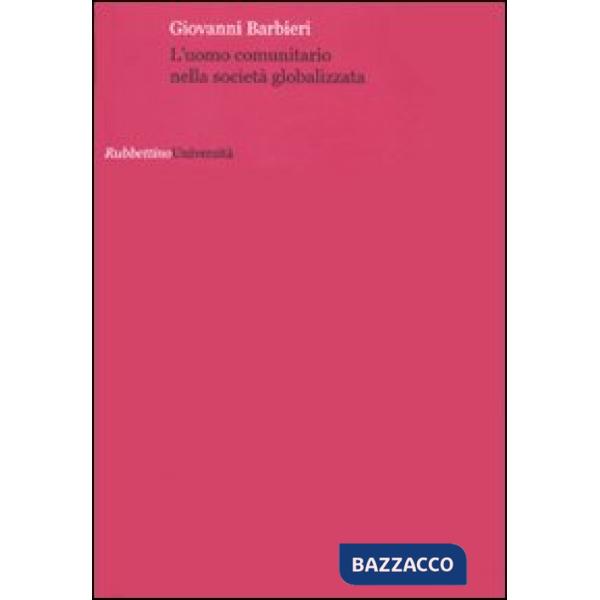 Uomo comunitario nella società globalizzata (L')