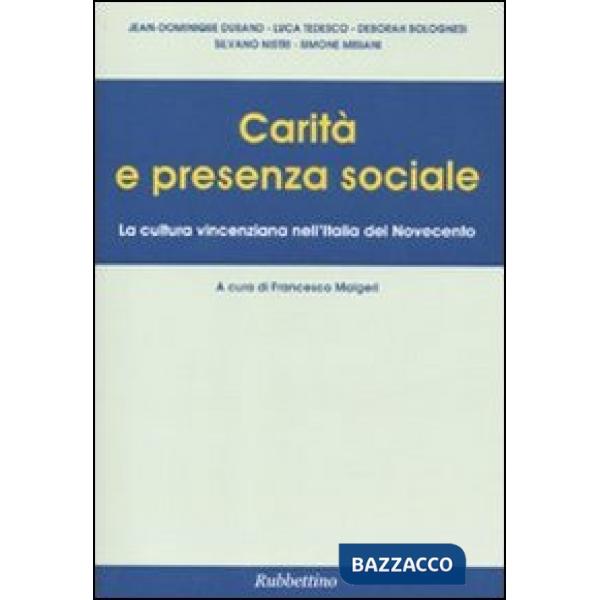 Carità e presenza sociale. La cultura vincenziana nell'Italia del Novecento
