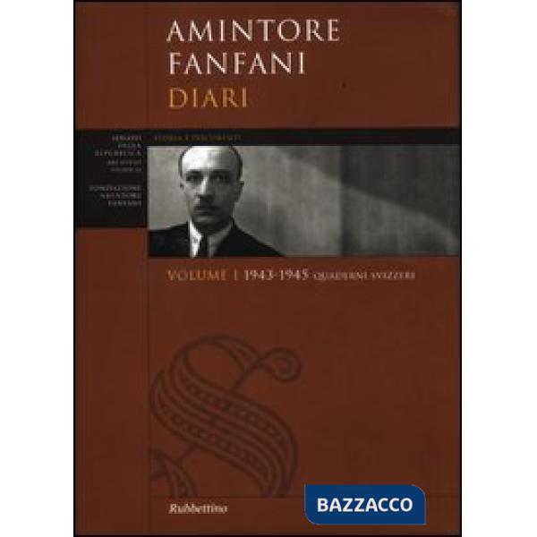 Diari. Vol. 1: Quaderni svizzeri 1943-1945