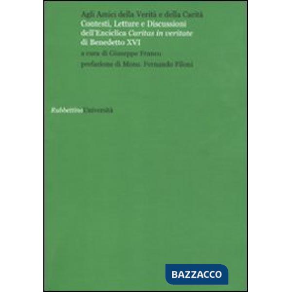 Agli amici della verità e della carità. Contesti, letture e discussioni dell'Enc