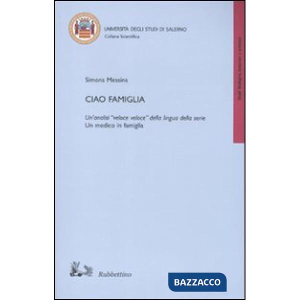 Ciao famiglia. Un'analisi «veloce veloce» della lingua della serie «Un medico in famiglia»