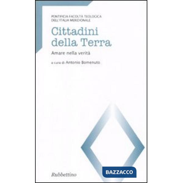 Cittadini della terra. Amare nella verità