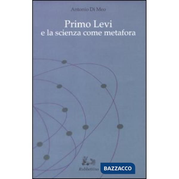 Primo Levi e la scienza come metafora
