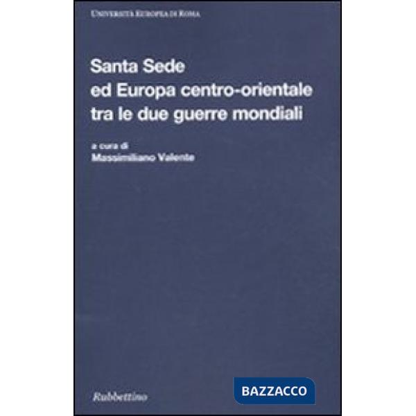 Santa Sede ed Europa centro-orientale tra le due guerre mondiali. La questione cattolica in Jugoslavia e in Cecoslovacchia