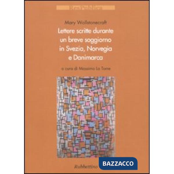 Lettere scritte durante un breve soggiorno in Svezia, Norvegia e Danimarca