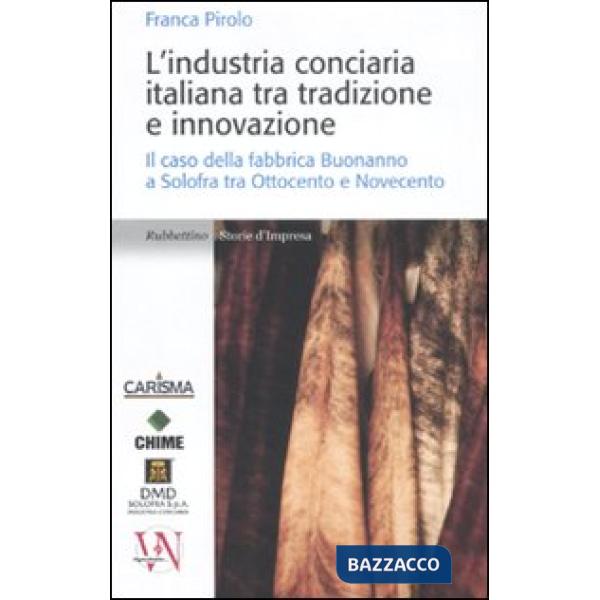 Industria conciaria italiana tra tradizione e innovazione. Il caso della fabbrica Buonanno a Solofra tra Ottocento e Novecento (