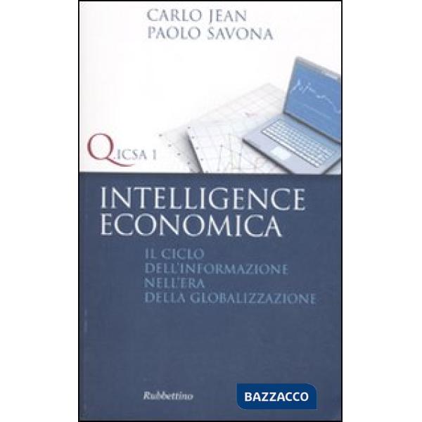Intelligence economica. Il ciclo dell'informazione nell'era della globalizzazione